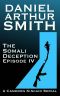 [The Somali Deception 04] • The Somali Deception Episode IV